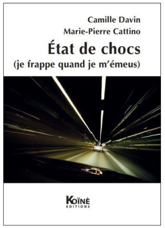 État de chocs je frappe quand je m'émeus