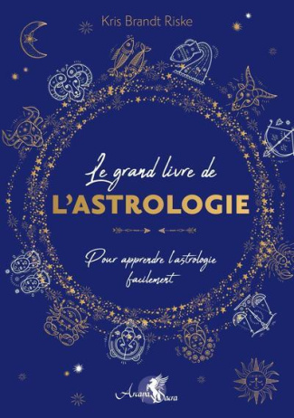 Le Grand Guide de l'Astrologie