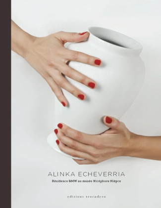 Alinka Echeverria. Résidence BMW au musée Nicéphore Niépce, Edition bilingue français-anglais