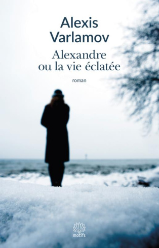 ALEXANDRE OU LA VIE ECLATEE