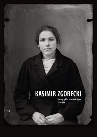 Kasimir Zgorecki. Photographier la Petite Pologne (1924-1939)