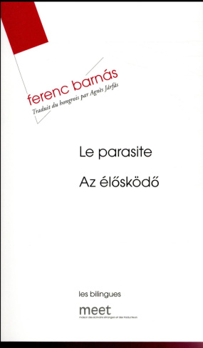 Le parasite. Edition bilingue français-hongrois