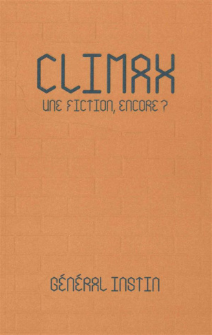 Climax. Une fiction, encore ?