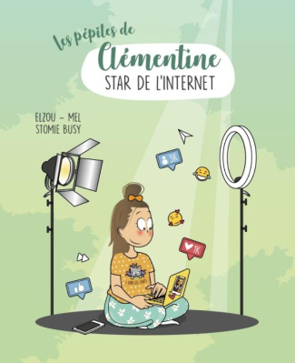 Les pépites de Clémentine Tome 2 : Star de l'internet
