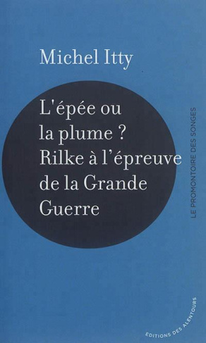 L'épée ou la plume ? Rilke à l'épreuve de la Grande Guerre