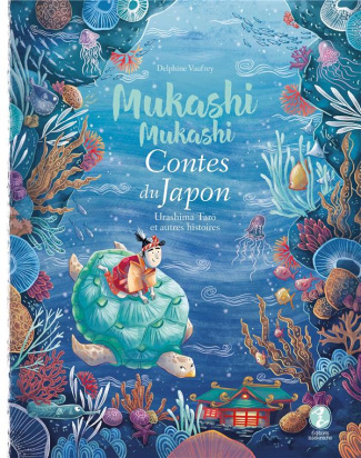 Mukashi mukashi - Contes du Japon Tome 4 : Urashima Tarô et autres histoires