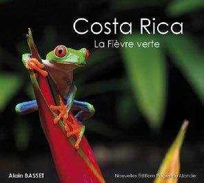 Costa Rica. La fièvre verte