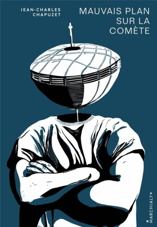 MAUVAIS PLAN SUR LA COMETE