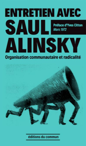 Entretien avec Saul Alinsky. Organisation communautaire et radicalité