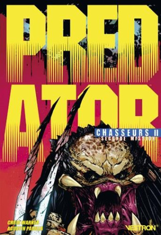 Predator : Chasseurs Tome 2 : Seconde mission