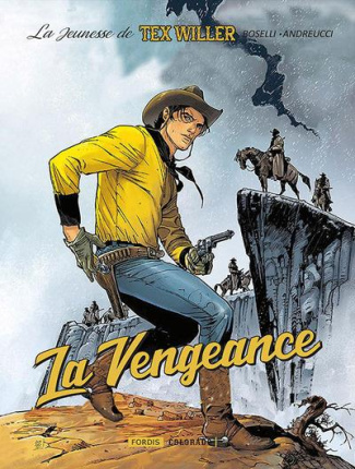 La jeunesse de Tex Tome 1 : La vengeance