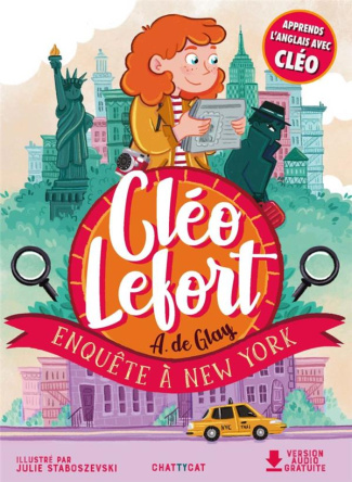 Cléo Lefort : Enquête à New York. Textes en français et anglais