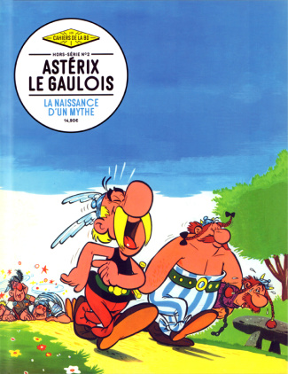 Les Cahiers de la BD Hors-série N° 2 : Astérix, la naissance d'un mythe
