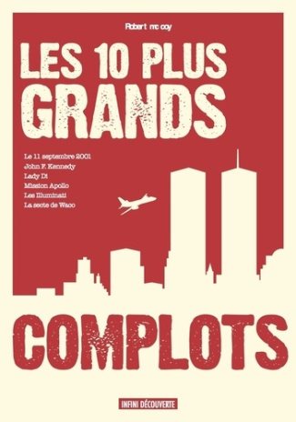 Les 10 plus grands complots