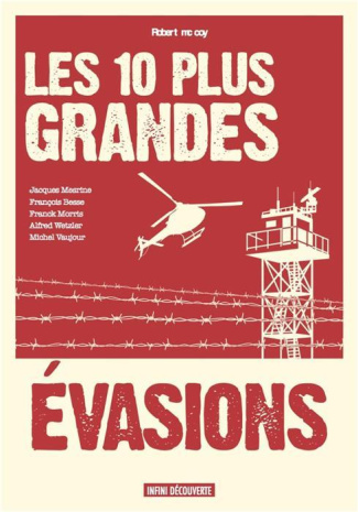 Les 10 plus grandes évasions