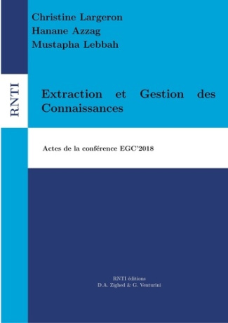 Revue des Nouvelles Technologies de l'Information E34 : Extraction et Gestion des Connaissances. Act