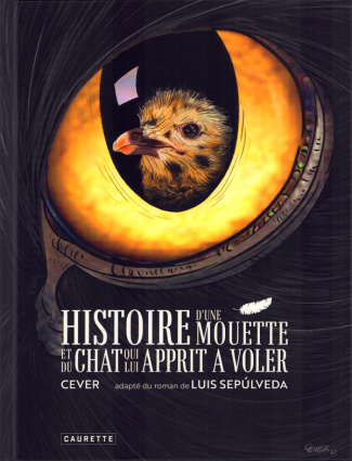 HISTOIRE D'UNE MOUETTE ET DU CHAT QUI LUI APPRIT A VOLER