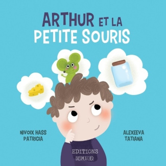 ARTHUR ET LA PETITE SOURIS
