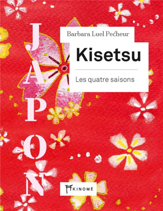 Kisetsu. Les quatre saisons