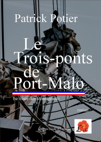 Le trois-ponts de Port-Malo. Le trésor des montagnards