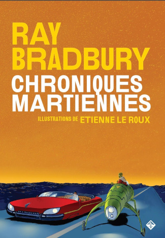 Chroniques martiennes. Tome 1