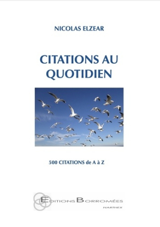Citations au quotidien. 500 citations de A à Z