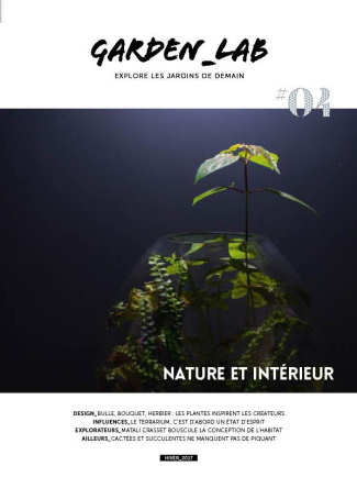 Garden Lab N° 4, hiver 2017 : Nature et intérieur
