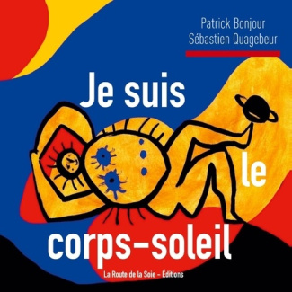 Je suis le corps-soleil