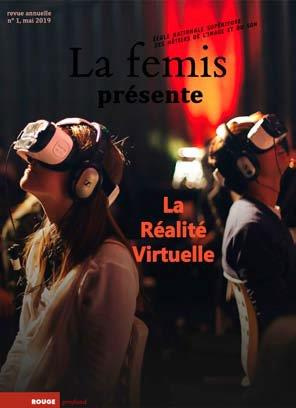 LA FEMIS PRESENTE 1 - LA REALITE VIRTUELLE, UNE QUESTION D'I