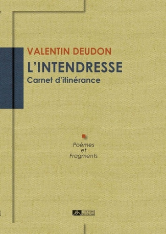 L'intendresse. Carnet d'itinérance