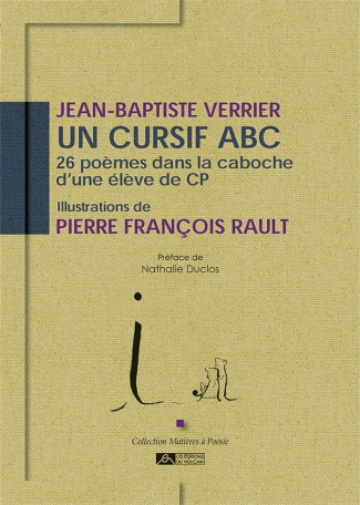 Un cursif ABC. 26 poèmes dans la caboche d’une élève de cp