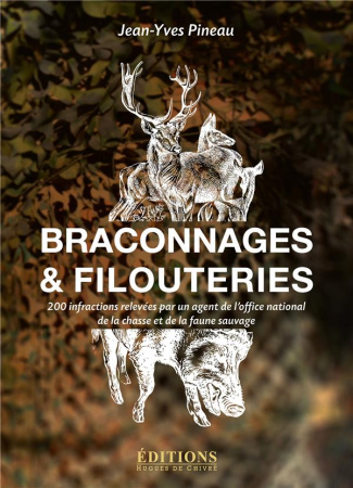 Braconnages & filouteries. 200 infractions relevées par un agent de l'office national