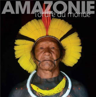 Amazonie. L'ordre du monde