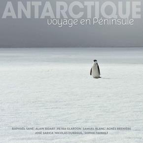 Antarctique. Voyage en péninsule, 4e édition