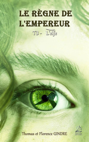 LE REGNE DE L'EMPEREUR T3 - L'ELFE
