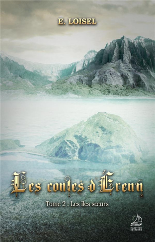 Les contes d'Erenn Tome 2 : Les iles soeurs