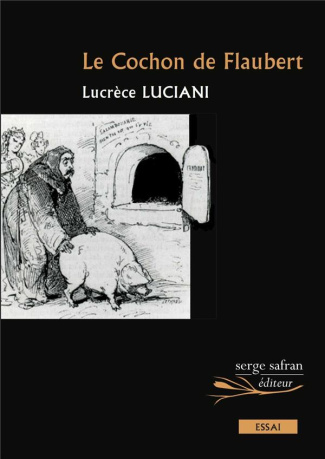 Le Cochon de Flaubert