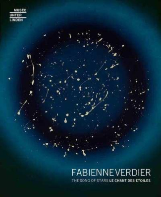 Fabienne Verdier. Le chant des étoiles, Edition bilingue français-anglais