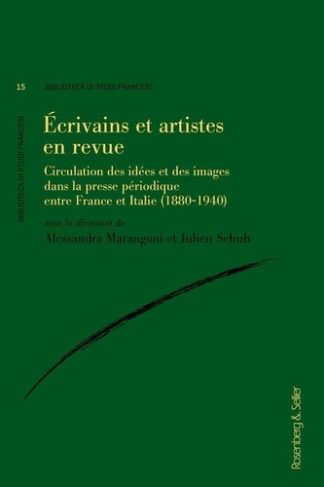 Ecrivains et artistes en revue. Circulation des idées et des images dans la presse périodique entre