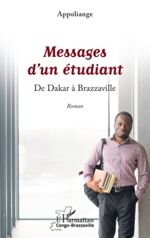 APPOLIANGE-Messages_d_un_tudiant._De_Dakar_Brazzaville-9782336574974_0