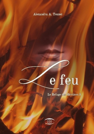 A._Touzet_alexandra-Feu._Le_refuge_des_heritiers_3-9782322662975_0
