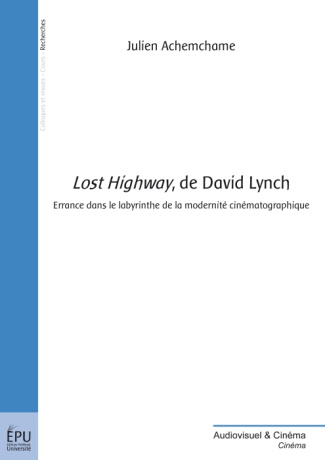 Achemchame_Julien-Lost_highway._De_David_Lynch-9782748356564_0