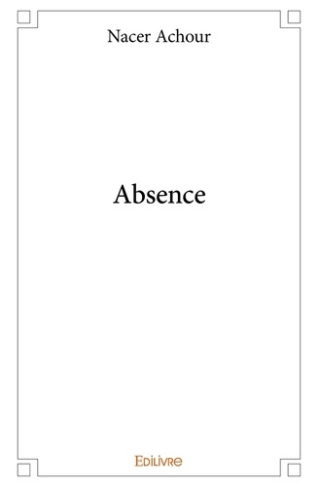 Achour_Nacer-Absence-9782334024730_0