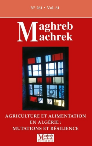 Adair_Philippe_Pouch_Thierry_Mehibel_Samer_B-Agriculture_et_alimentation_en_Alg_rie_mutations_et_r_silience._Maghreb_Machrek_261-9782747236775_0