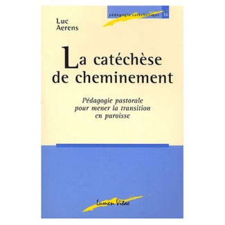 Aerens_Luc-La_cat_ch_se_de_cheminement._P_dagogie_pastorale_pour_mener_la_transition_en_paroisse-9782873241773_0