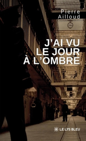 Ailloud_Pierre-J_ai_vu_le_jour_l_ombre-9791043758645_0