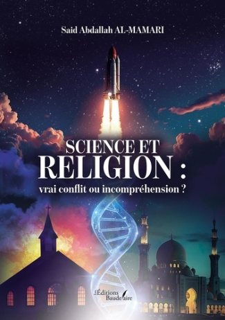 Al-mamari_Said_abdallah-Science_et_religion_vrai_conflit_ou_incompr_hension_-9791020386342_0