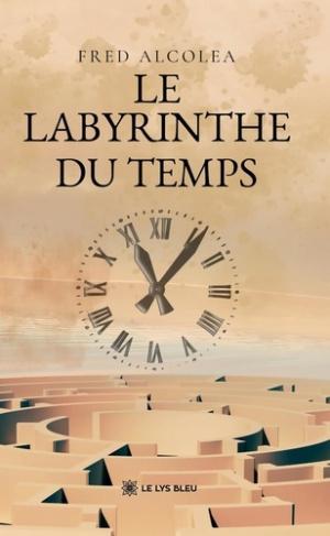 Alcolea_Fred-Le_labyrinthe_du_temps-9791042296766_0