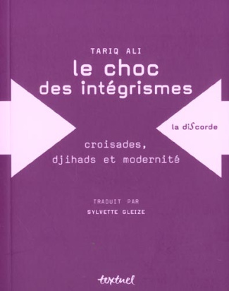 Ali_Tariq-Le_choc_des_int_grismes._Croisades_djihads_et_modernit_-9782845970533_0