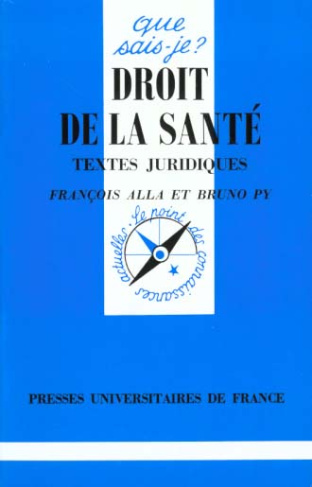 Alla_Fran_ois_Py_Bruno-DROIT_DE_LA_SANTE_TEXTES_JURIDIQUES_._1_re_dition-9782130480518_0